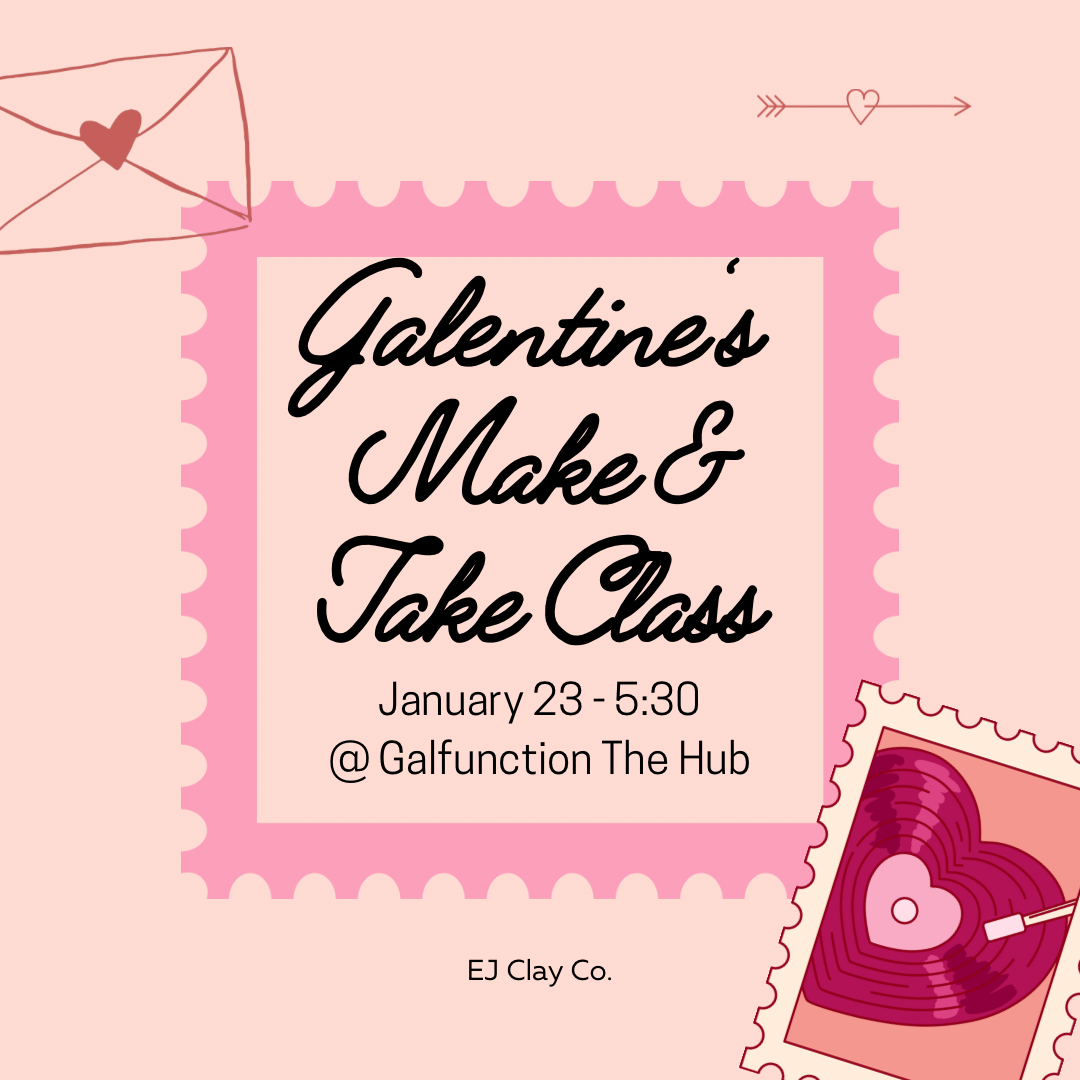 January Galentine’s Make & Take Class - 1/23