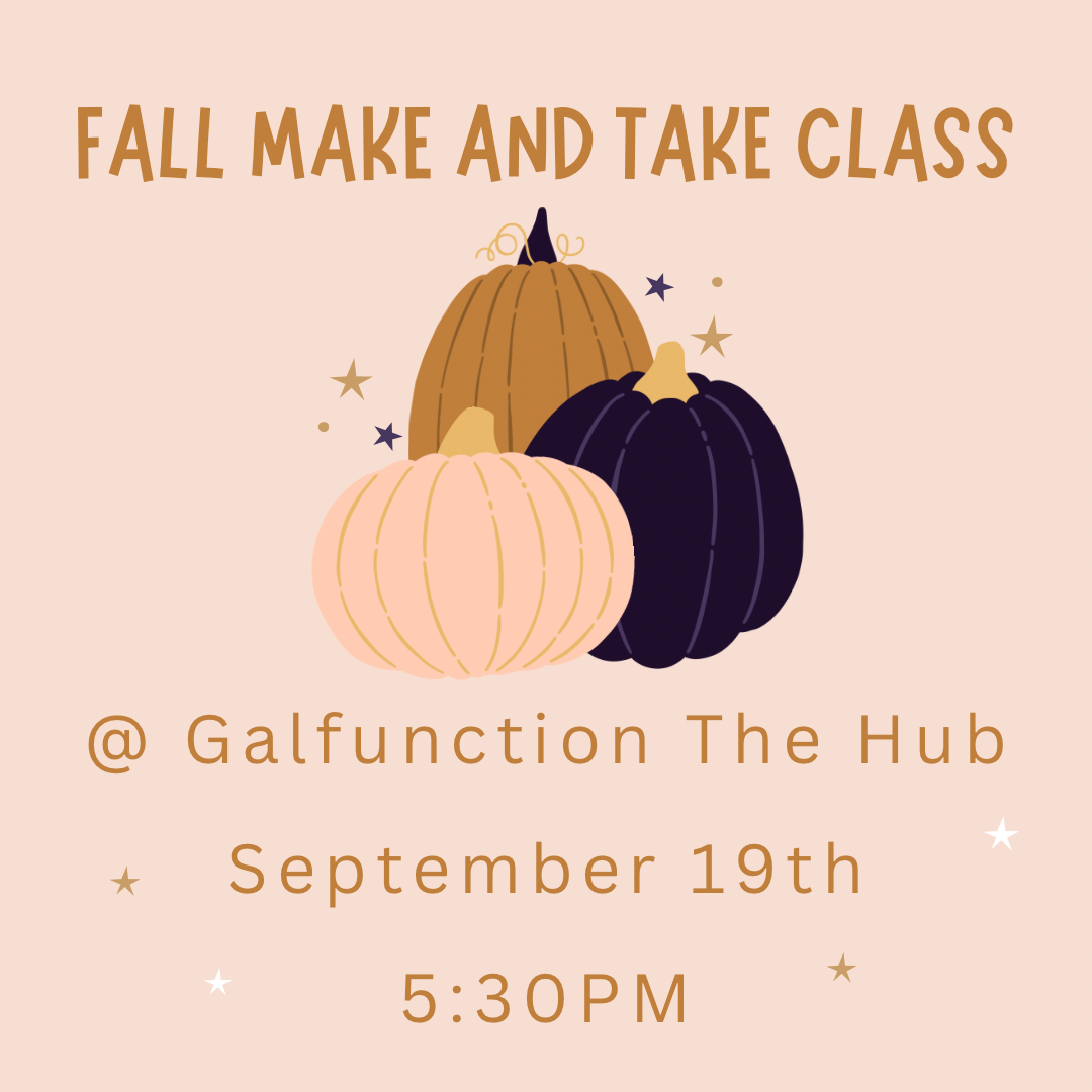 9/19: Make & Take Class