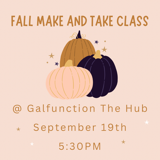9/19: Make & Take Class